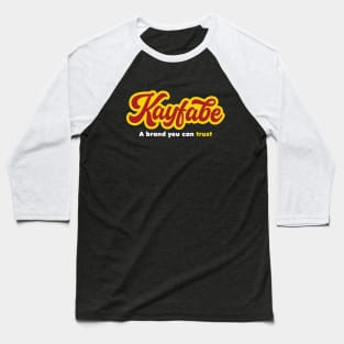 Kayfabe-A Brand You Can Trust Baseball T-Shirt